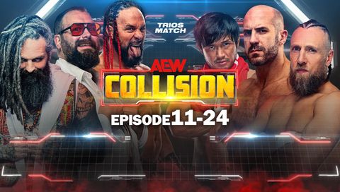 AEW: Collision, Episode 11-24 AEW: Collision, Episode 11-24