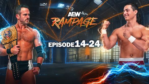 AEW: Rampage, Episode 14-24 AEW: Rampage, Episode 14-24