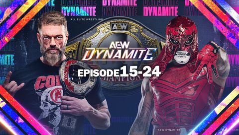 AEW: Dynamite, Episode 15-24 AEW: Dynamite, Episode 15-24