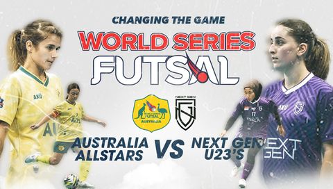World Series Futsal Women 2024: Australia All Stars vs Next Gen U23's Stars
