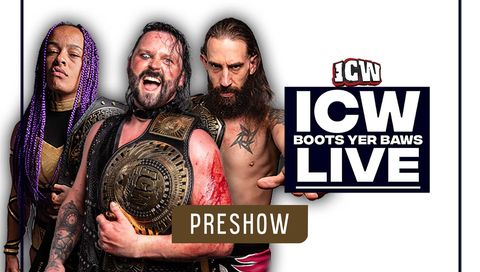 ICW: Boots Yer Baws 2024 - PreShow ICW: Boots Yer Baws 2024 - PreShow