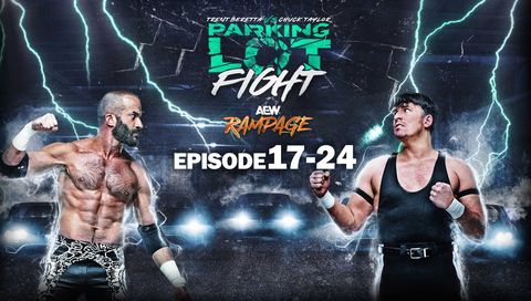 AEW: Rampage, Episode 17-24 AEW: Rampage, Episode 17-24
