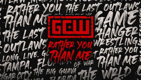 GCW: Rather You Than Me 2024 GCW: Rather You Than Me 2024