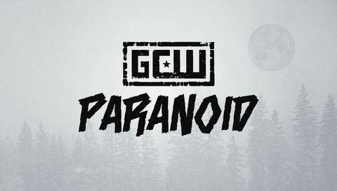 GCW: Paranoid 2024 GCW: Paranoid 2024