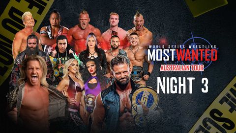 World Series Wrestling: Most Wanted, Night 3 Sydney World Series Wrestling: Most Wanted, Night 3 Sydney