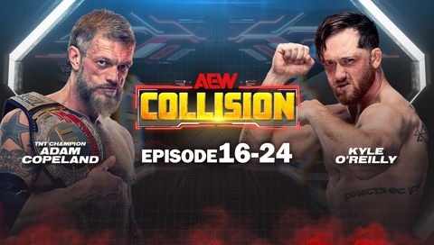 AEW: Collision, Episode 16-24 AEW: Collision, Episode 16-24