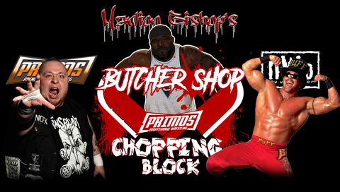 Primos Pro Wrestling: Marlion Bishops Chopping Block Primos Pro Wrestling: Marlion Bishops Chopping Block