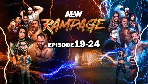 AEW: Rampage, Episode 19-24