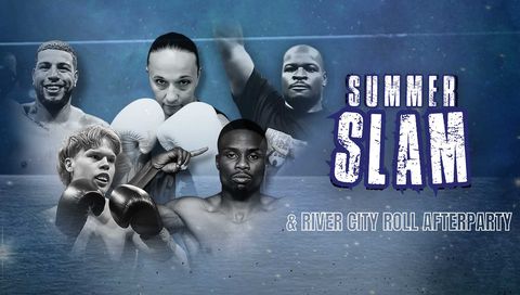 River City Promotions: Summer Slam River City Promotions: Summer Slam