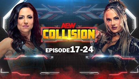 AEW: Collision, Episode 17-24 AEW: Collision, Episode 17-24