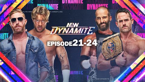 AEW: Dynamite, Episode 21-24 AEW: Dynamite, Episode 21-24