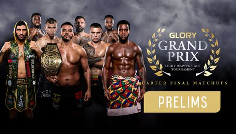 Glory Light Heavyweight Grand Prix: Prelims Glory Light Heavyweight Grand Prix: Prelims