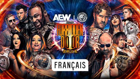 AEW: Forbidden Door 2024 (en Français)