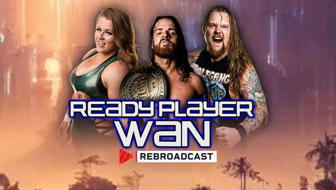 ICW: Ready Player Wan ICW: Ready Player Wan