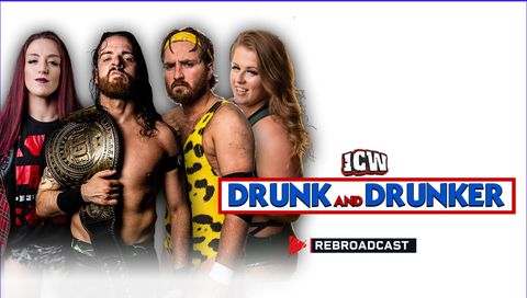 ICW: Drunk & Drunker ICW: Drunk & Drunker