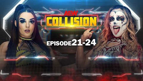 AEW: Collision, Episode 21-24 AEW: Collision, Episode 21-24