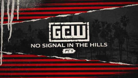 GCW: No Signal in the Hills 4 GCW: No Signal in the Hills 4