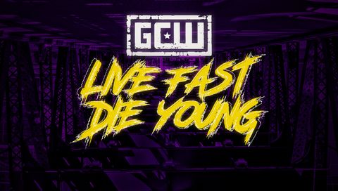 GCW: Live Fast, Die Young 2024 GCW: Live Fast, Die Young 2024