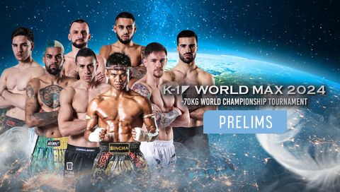 K-1 World Max 2024 Prelims K-1 World Max 2024 Prelims