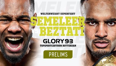 Glory 93: Prelims Glory 93: Prelims