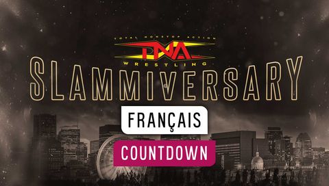 TNA: Countdown to Slammiversary 2024 (en Français) TNA: Countdown to Slammiversary 2024 (en Français)
