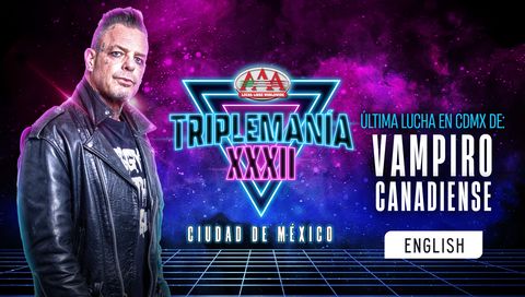 Lucha Libre AAA Worldwide: Triplemania XXXII Mexico City