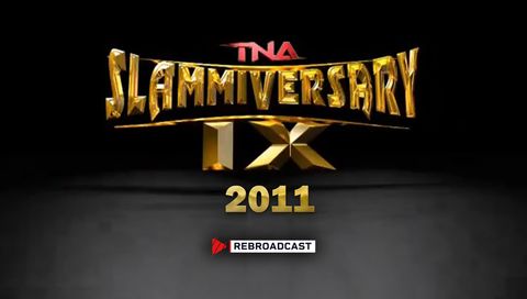 TNA: Slammiversary 2011 (IX) TNA: Slammiversary 2011 (IX)