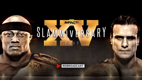Impact: Slammiversary 2017 (XV) Impact: Slammiversary 2017 (XV)