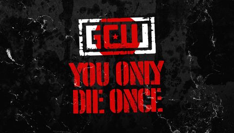 GCW: You Only Die Once 2024 GCW: You Only Die Once 2024