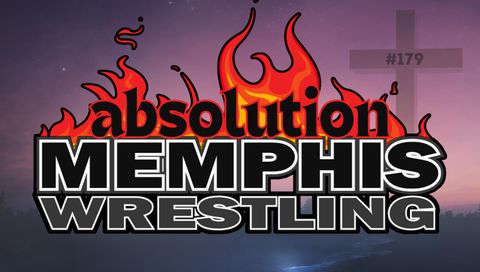 Memphis Wrestling, Episode 179 - Absolution