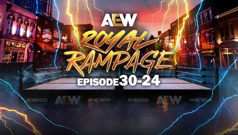 AEW: Rampage, Episode 30-24 AEW: Rampage, Episode 30-24
