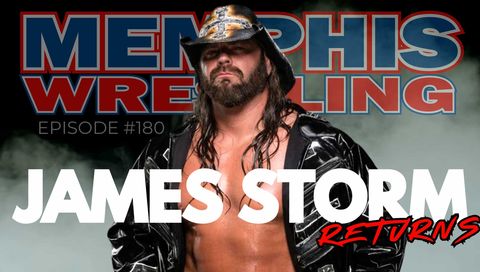 Memphis Wrestling, Episode 180 - James Storm Returns Memphis Wrestling, Episode 180 - James Storm Returns