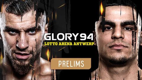 Glory 94: Prelims Glory 94: Prelims