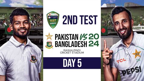 Cricket 2nd Test Series 2024: Pakistan vs Bangladesh, Day 5