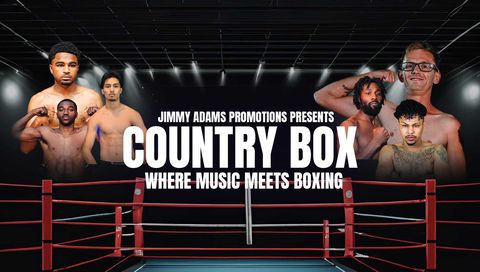 Country Box: Where Music Meets Boxing, September 3rd Country Box: Where Music Meets Boxing, September 3rd