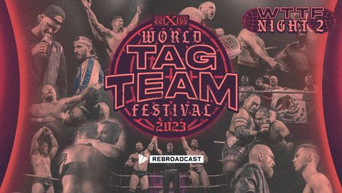 wXw: World Tag Team Festival 2023, Night 2