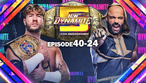 AEW: Dynamite, Episode 40-24 - 5 Year Anniversary AEW: Dynamite, Episode 40-24 - 5 Year Anniversary