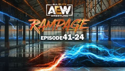 AEW: Rampage, Episode 41-24 AEW: Rampage, Episode 41-24