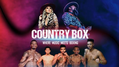 Country Box: Where Music Meets Boxing, November 5th Country Box: Where Music Meets Boxing, November 5th