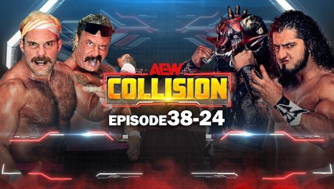 AEW: Collision, Episode 38-24 AEW: Collision, Episode 38-24