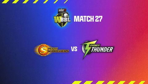 Weber Women's Big Bash League, Season 10: Perth Scorchers vs Sydney Thunder Weber Women's Big Bash League, Season 10: Perth Scorchers vs Sydney Thunder