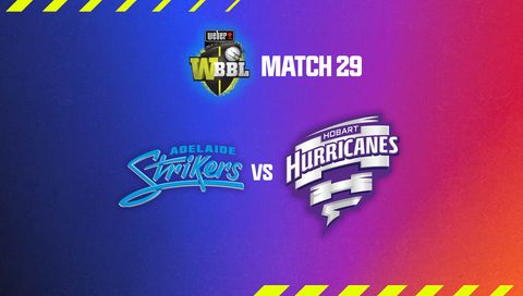 Weber Women's Big Bash League, Season 10: Adelaide Strikers vs Hobart Hurricanes Weber Women's Big Bash League, Season 10: Adelaide Strikers vs Hobart Hurricanes
