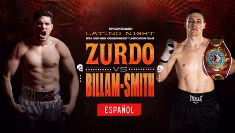 Riyadh Season Latino Night: Gilberto "Zurdo" Ramirez vs Chris Billam-Smith (en Español) Riyadh Season Latino Night: Gilberto "Zurdo" Ramirez vs Chris Billam-Smith (en Español)