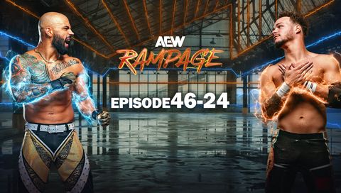 AEW: Rampage, Episode 46-24 AEW: Rampage, Episode 46-24