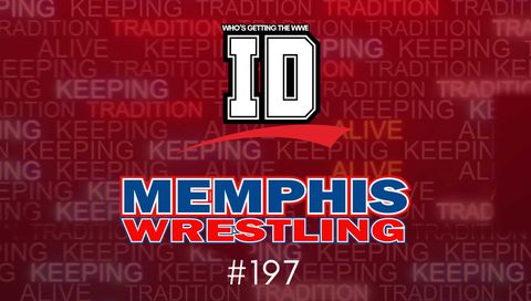 Memphis Wrestling, Episode 197 - Who's getting the WWE ID? Memphis Wrestling, Episode 197 - Who's getting the WWE ID?