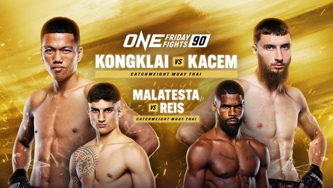 ONE Friday Fights 90: Kongklai vs Antar Kacem