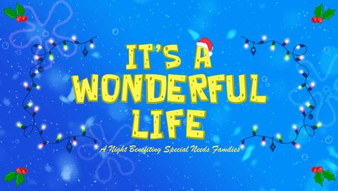 It's a Wonderful Life 2024 - A Night Benefiting Special Needs Families It's a Wonderful Life 2024 - A Night Benefiting Special Needs Families