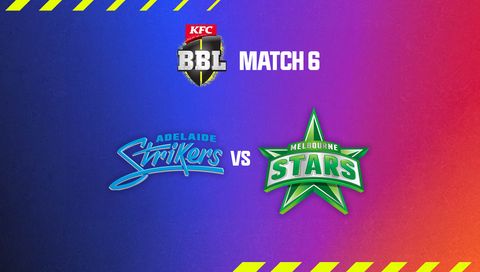 KFC Big Bash League, Season 14: Adelaide Strikers vs Melbourne Stars KFC Big Bash League, Season 14: Adelaide Strikers vs Melbourne Stars