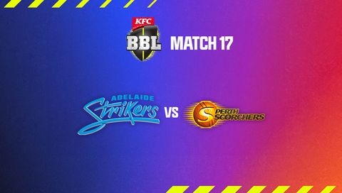 KFC Big Bash League, Season 14: Adelaide Strikers vs Perth Scorchers
