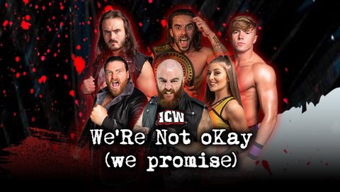 ICW: We're Not Okay (We Promise) 2025 ICW: We're Not Okay (We Promise) 2025